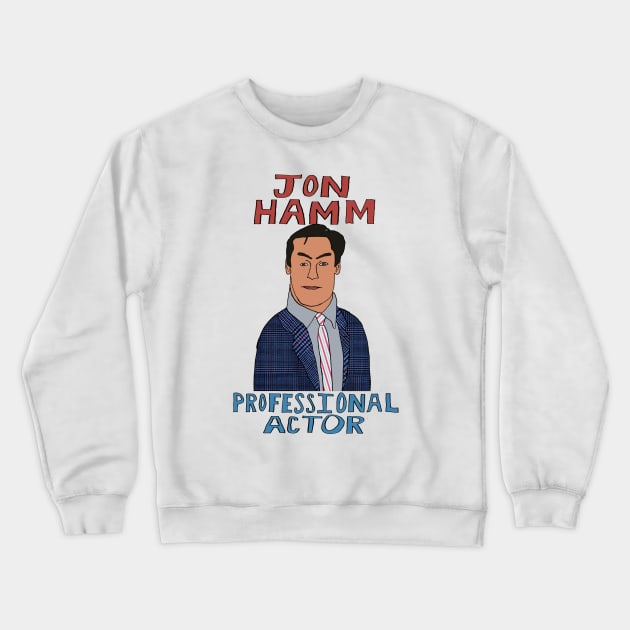 Jon Hamm Professional Actor Crewneck Sweatshirt by StevenBaucom